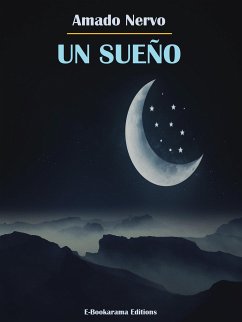 Un sueño (eBook, ePUB) - Nervo, Amado