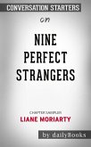 Nine Perfect Strangers: by Liane Moriarty​​​​​​​   Conversation Starters (eBook, ePUB)