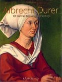 Albrecht Durer: 101 Portrait Drawings & Paintings (Annotated) (eBook, ePUB)