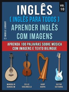 Inglês ( Inglês Para Todos ) Aprender Inglês Com Imagens (Vol 10) (eBook, ePUB) - Library, Mobile