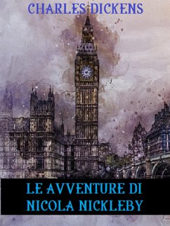 Le avventure di Nicola Nickleby (eBook, ePUB) - Dickens, Charles