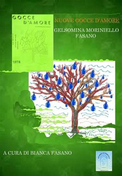 Nuove gocce d'amore (eBook, ePUB) - Fasano, Bianca; Moriniello, Gelsomina; Gelsomina Moriniello Fasano