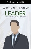 What Makes a Great Leader (eBook, ePUB)