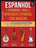 Espanhol ( Espanhol Fácil ) Aprender Espanhol Com Imagens (Vol 10) (eBook, ePUB)