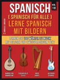 Spanisch (Spanisch für alle) Lerne Spanisch mit Bildern (Vol 10) (eBook, ePUB)