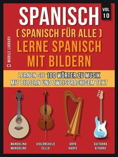 Spanisch (Spanisch für alle) Lerne Spanisch mit Bildern (Vol 10) (eBook, ePUB) - Library, Mobile