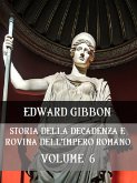 Storia della decadenza e rovina dell'Impero Romano Volume 6 (eBook, ePUB)