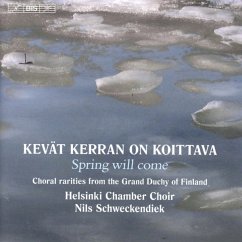 Kevät Kerran On Koittava/Der Frühling Wird Kommen - Schweckendiek,Nils/Helsinki Kammerchor