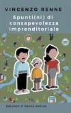 Spunti(ni) di consapevolezza imprenditoriale (eBook, ePUB)