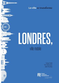 Londres, ville mobile (eBook, ePUB) - Clark, Greg; Moonen, Tim; Nunley, Jake