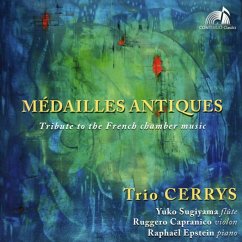 Medailles Antiques-Französische Kammermusik - Trio Cerrys