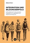 Integration und Bildungserfolg (eBook, PDF)