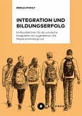 Integration und Bildungserfolg (eBook, PDF)