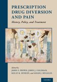 Prescription Drug Diversion and Pain (eBook, PDF)