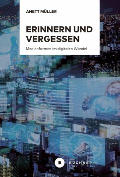 Erinnern und Vergessen (eBook, PDF) - Müller, Anett