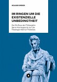 Im Ringen um die existenzielle Unbedingtheit (eBook, PDF)