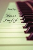 Music is a River of Life (eBook, ePUB)