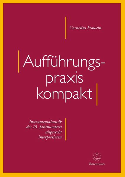 Aufführungspraxis kompakt (eBook, PDF) Aufführungspraxis kompakt (eBook, PDF)
