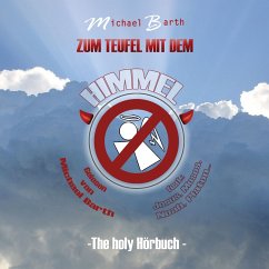 Zum Teufel mit dem Himmel (MP3-Download) - Barth, Michael