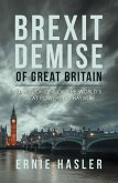 Brexit Demise of Great Britain (eBook, ePUB)
