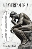 A Daydream or a Thought (eBook, ePUB) A Daydream or a Thought (eBook, ePUB)