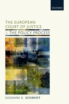 The European Court of Justice and the Policy Process (eBook, PDF) - Schmidt, Susanne K.