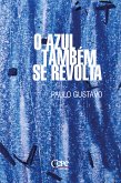 O azul também se revolta (eBook, ePUB)