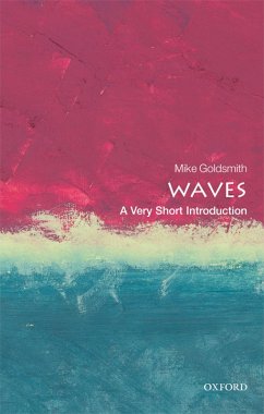 Waves: A Very Short Introduction (eBook, PDF) - Goldsmith, Mike