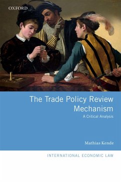 The Trade Policy Review Mechanism (eBook, PDF) - Kende, Mathias