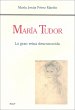 María Tudor. La gran reina desconocida... - Bild 1