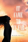 It Came to My Ear (eBook, ePUB)