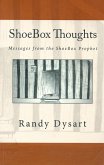 ShoeBox Thoughts: Messages From the ShoeBox Prophet (eBook, ePUB)