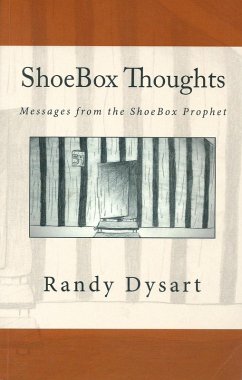 Cover ShoeBox Thoughts: Messages From the ShoeBox Prophet (eBook, ePUB)