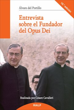 Entrevista sobre el Fundador del Opus Dei (eBook, ePUB) - Del Portillo, Alvaro