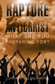 Rapture or Antichrist What Are You Preparing For? (eBook, ePUB)