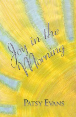 Joy in the Morning (eBook, ePUB) - Evans, Patsy
