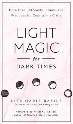 Light Magic for Dark Times (eBook, ePUB) - Basile, Lisa Marie