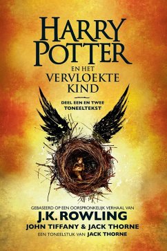 Harry Potter en het Vervloekte Kind Deel een en twee (eBook, ePUB) - Rowling, J. K.; Thorne, Jack; Tiffany, John