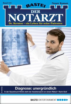 Diagnose: unergründlich / Der Notarzt Bd.332 (eBook, ePUB) - Graf, Karin