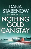 Nothing Gold Can Stay (eBook, ePUB) Nothing Gold Can Stay (eBook, ePUB)