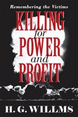 Killing for Power and Profit (eBook, ePUB)