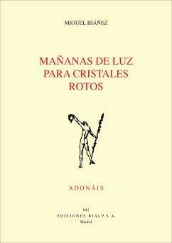 Mañanas de luz para cristales rotos (eBook, ePUB) - Ibañez de la Cuesta, Miguel