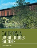 California Covered Bridges Pre 1900's (eBook, ePUB) California Covered Bridges Pre 1900's (eBook, ePUB)
