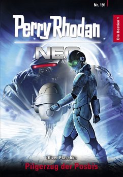 Pilgerzug der Posbis / Perry Rhodan - Neo Bd.191 (eBook, ePUB) - Plaschka, Oliver