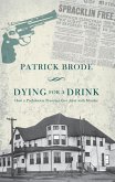 Dying for a Drink (eBook, ePUB) Dying for a Drink (eBook, ePUB)