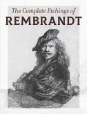 The Complete Etchings of Rembrandt (eBook, ePUB)