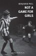 Not A Game For Girls (eBook, ePUB) - Bild 1