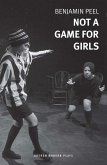 Not A Game For Girls (eBook, ePUB)
