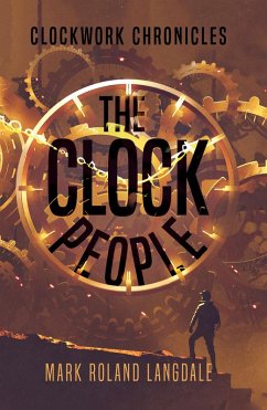 Clock People (eBook, ePUB) - Langdale, Mark Roland