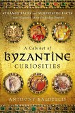 A Cabinet of Byzantine Curiosities (eBook, PDF)